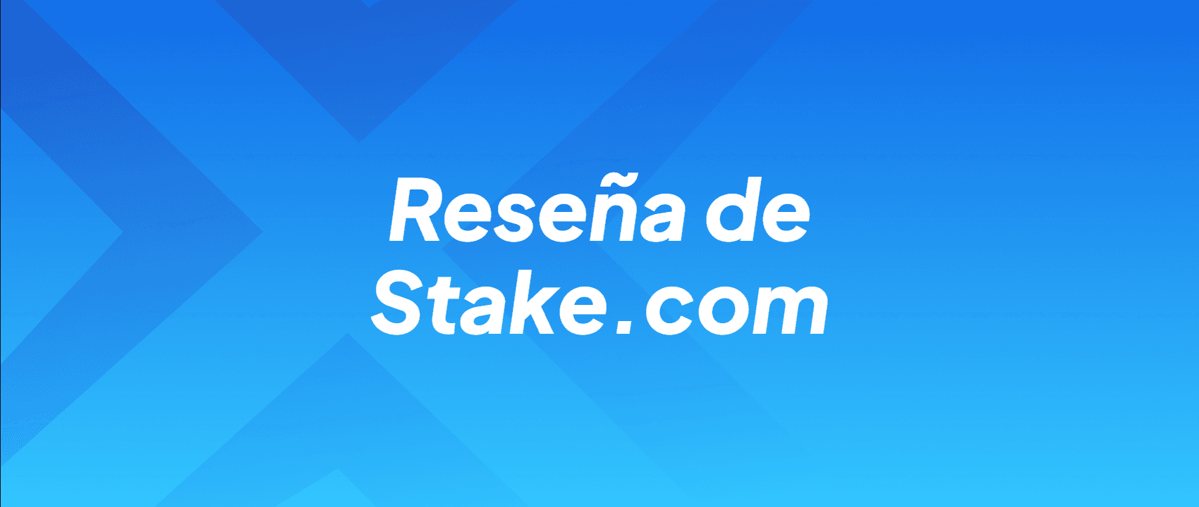 Reseña de Stake.com