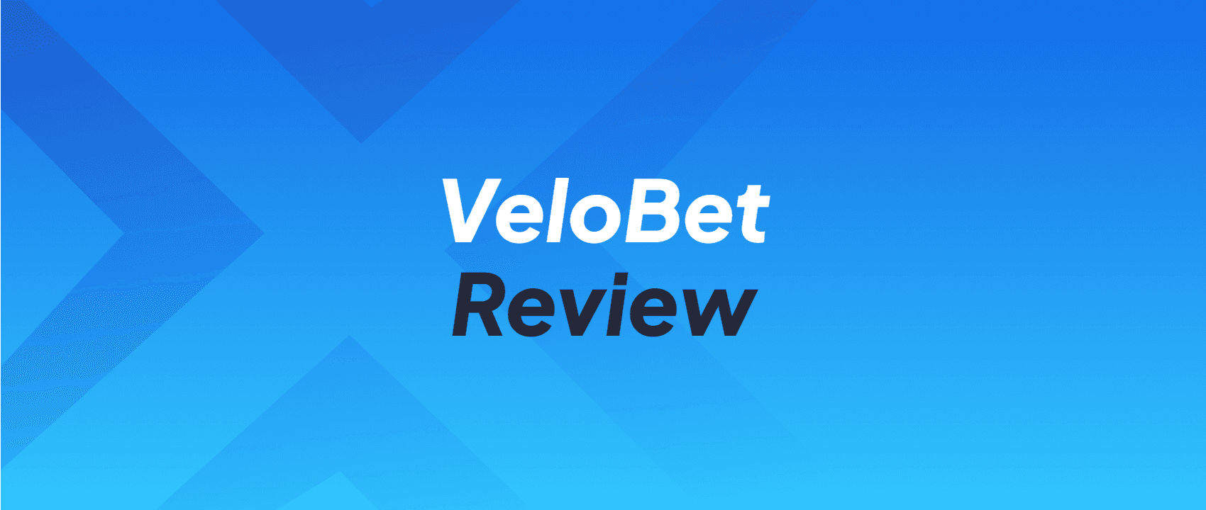 VeloBet sportsbook review: covering odds, markets, payment options, UX experience. and more!