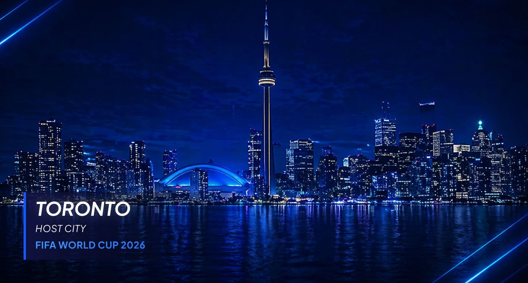 Toronto Official 2026 FIFA World Cup Host City. CN Tower and Toronto Skyline.