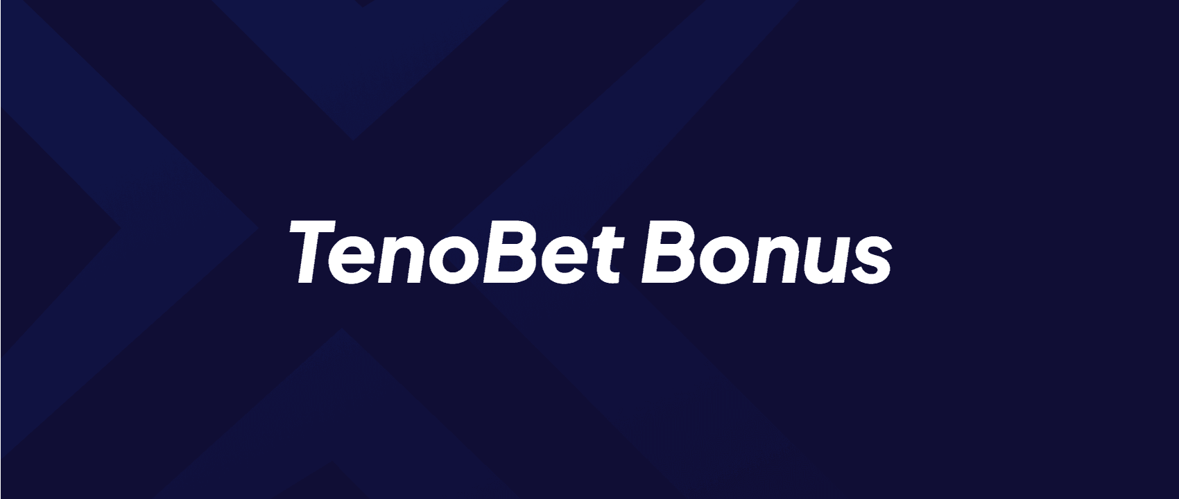 TenoBet Bonus