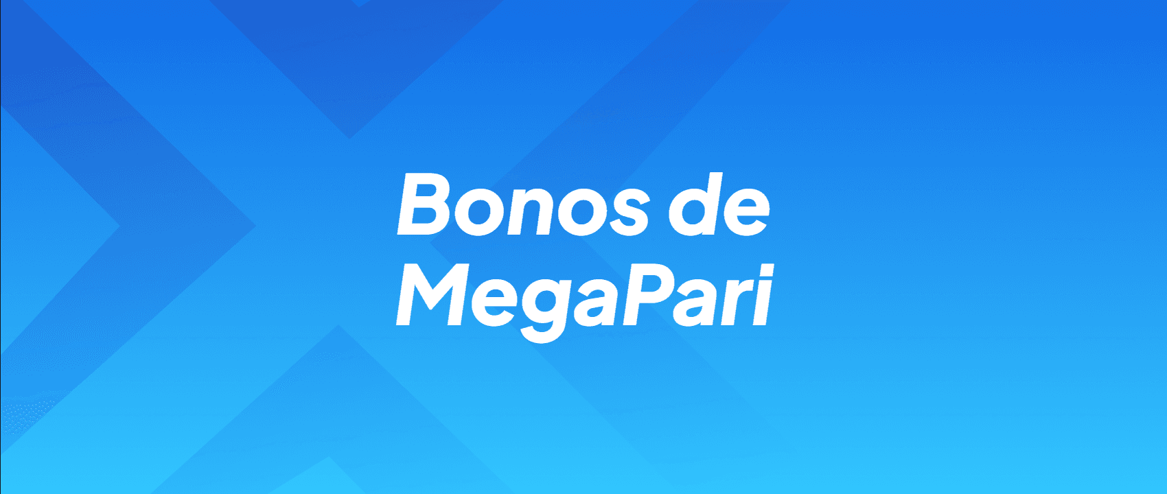 Bonos de MegaPari