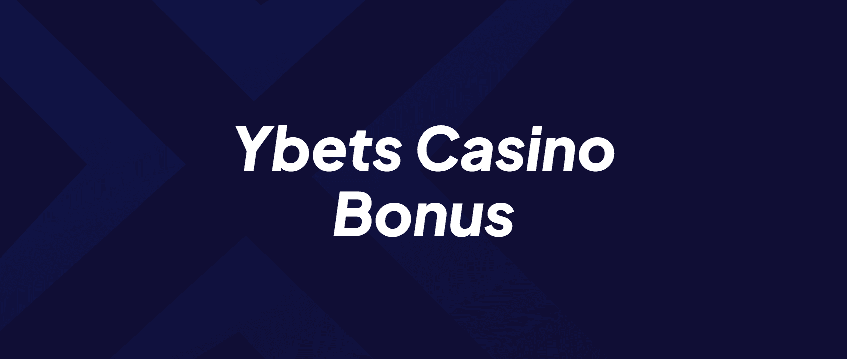 Ybets Casino Bonus