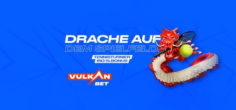 150 % Tennisbonus bei VulkanBet - Sichern Sie sich bis zu 1.000 €