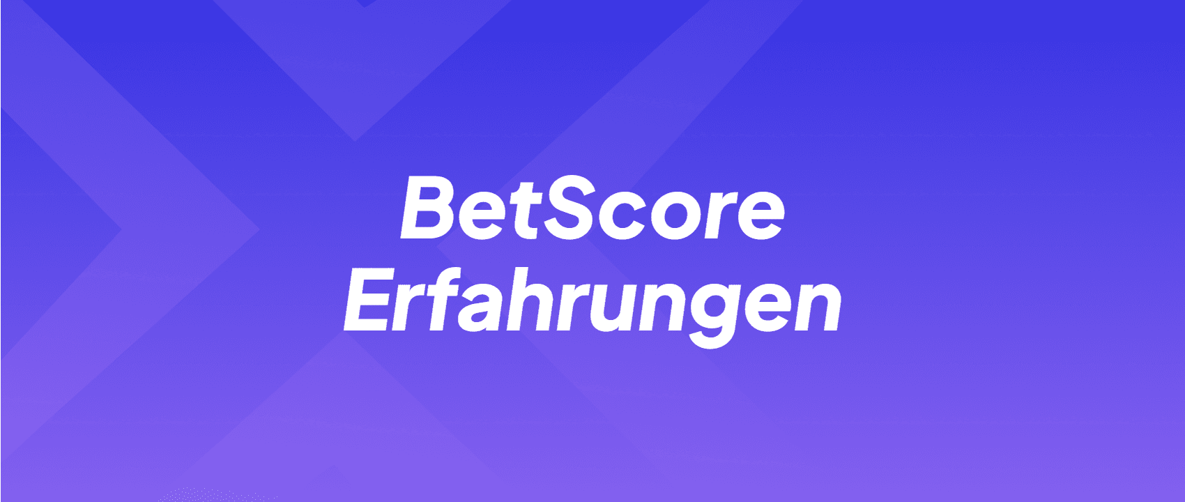 BetScore Erfahrungen
