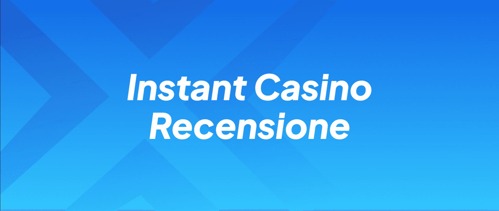 Instant Casino Recensione