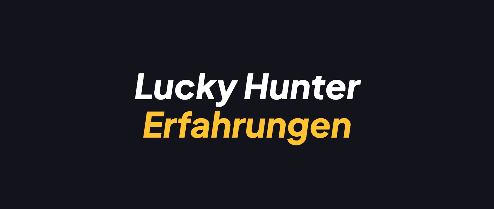 Lucky Hunter Erfahrungen