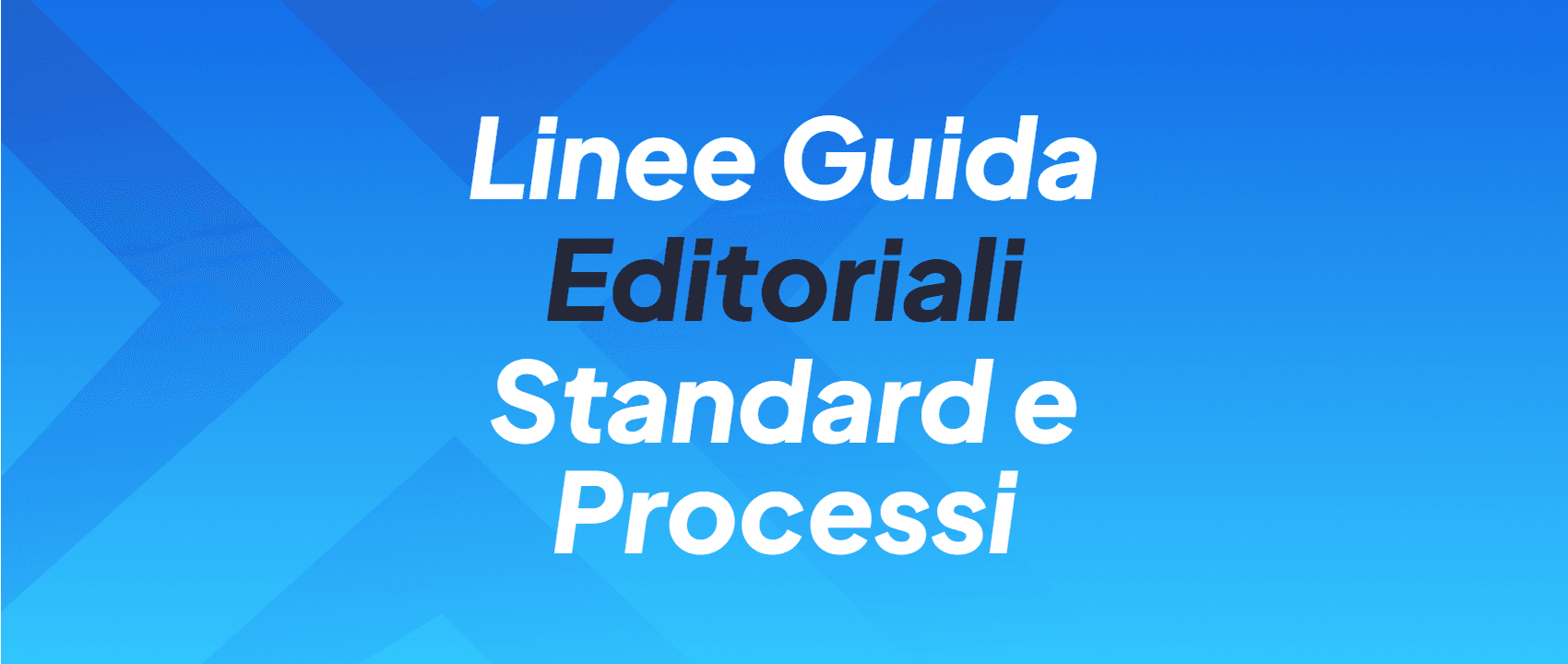 Linee Guida Editoriali Noxwin - Standard e Processi