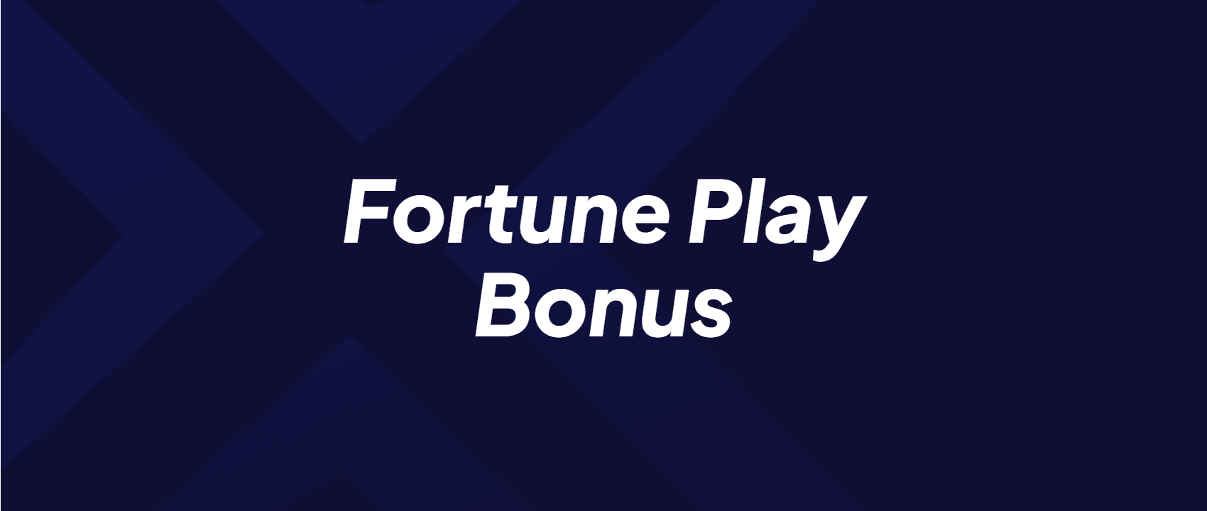 Fortune Play Bonus
