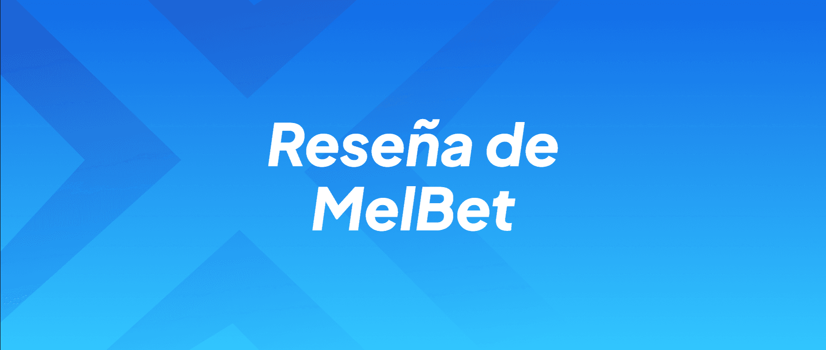 Reseña de MelBet