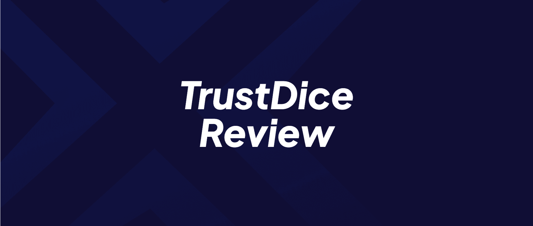 TrustDice Review