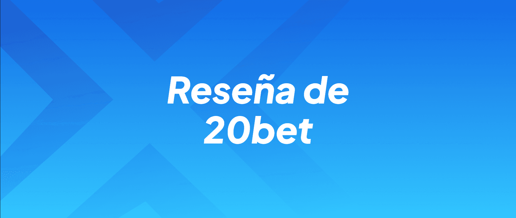 Reseña de 20bet