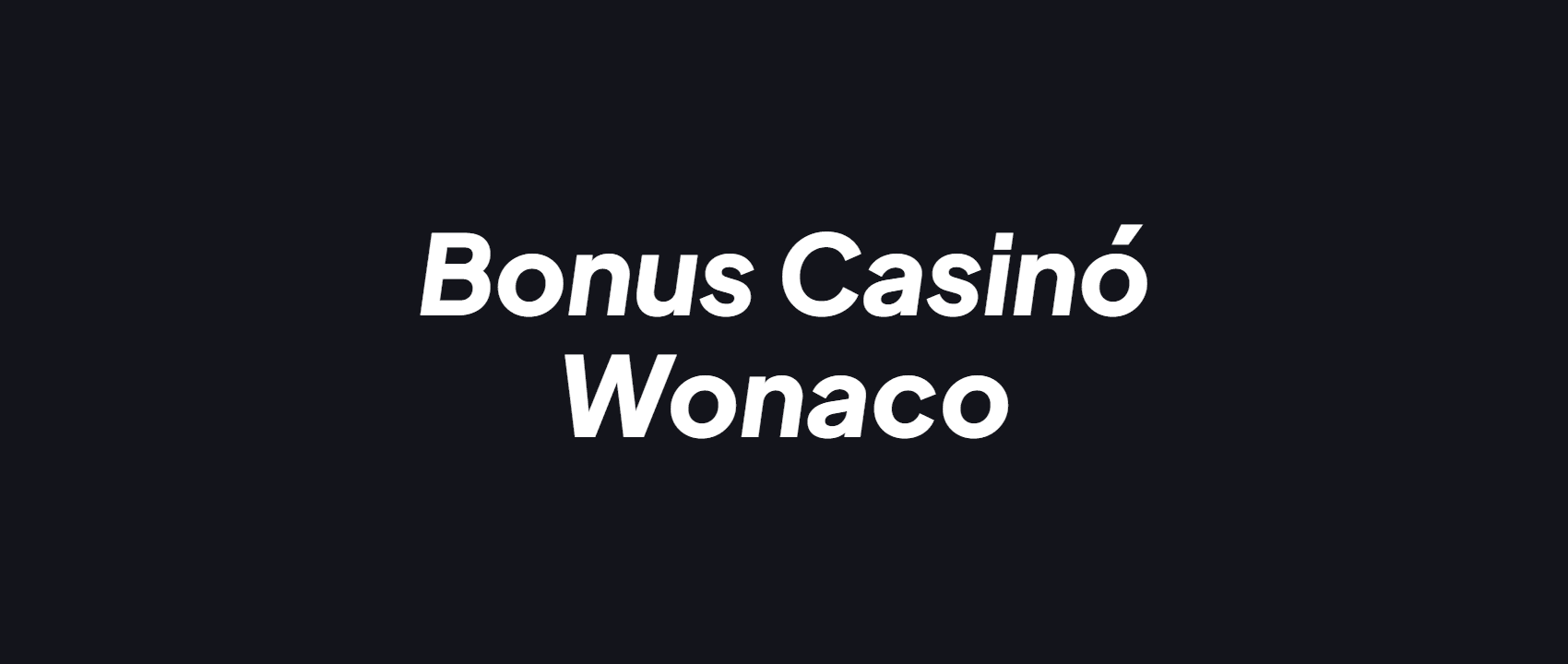 Bonus Casinó Wonaco