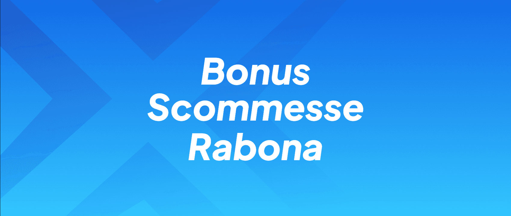Bonus Scommesse Rabona